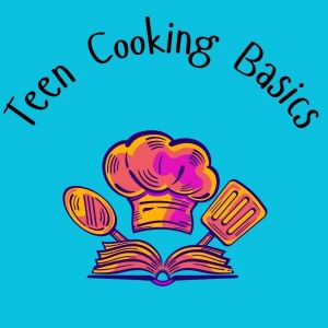 KP-RP-Teen_Cooking_Basics.jpg