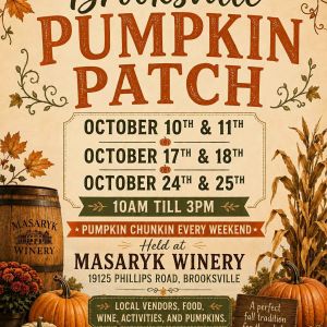 10/10 - 10/25 Masaryk Winery Brooksville Pumpkin Patch