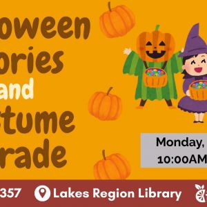 10/26 Lakes Region Library Halloween Stories and Costume Parade