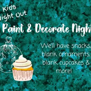 12/08 Kids Night Out: Paint & Decorate Night at Eleohant Fingers