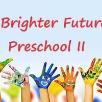 A Brighter Future Preschool II