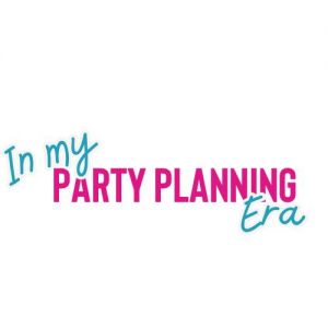 In My Party Planning Era Party Planning