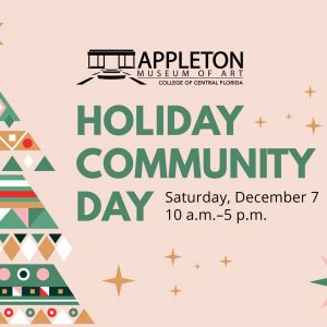 12/07 Appleton Museum of Art Holiday Community Day