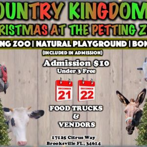 12/21 - 12/22 Country Kingdom Christmas at the Petting Zoo