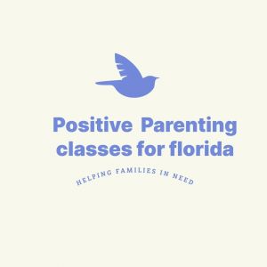 Positive Parenting Classes for Florida
