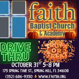 10/31 Faith Baptist Church Halloween Drive Thru Treat Trail