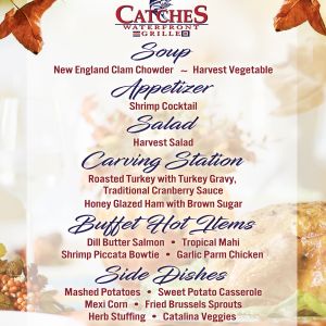 11/27 Catches Waterfront Grille Thanksgiving Day Buffet