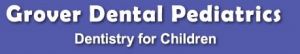 Grover Pediatric Dentist