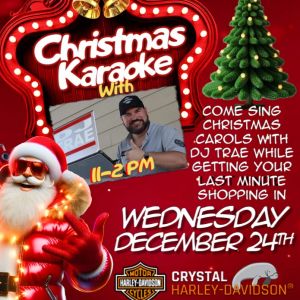 12/24 Crystal Harley Davidson Christmas Eve Karaoke with DJ Trae