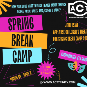 03/30 - 04/03 Applause Childrens Theater Spring Break Camp