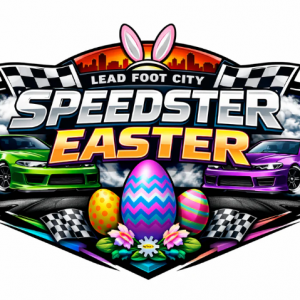 04/04 Lead Foot City Speedster Easter Drift Fest