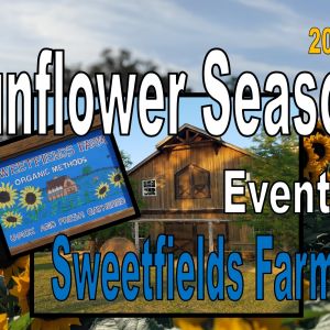05/02 - 05/25 Sweetfield Farms Mothers Day Sunflower Season Event